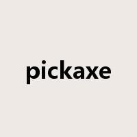 pickaxe是什么意思