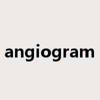 angiogram是什么意思
