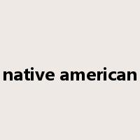 native american是什么意思