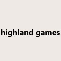 highland games是什么意思