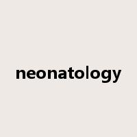 neonatology是什么意思