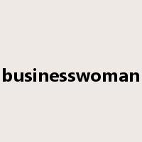 businesswoman是什么意思