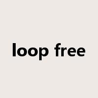 loop free是什么意思