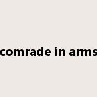 comrade in arms是什么意思
