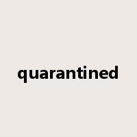quarantined是什么意思