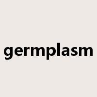 germplasm是什么意思
