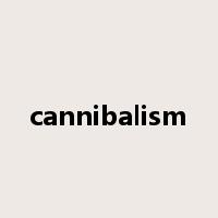 cannibalism是什么意思