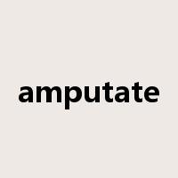 amputate是什么意思