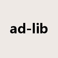 ad-lib是什么意思