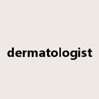 dermatologist是什么意思