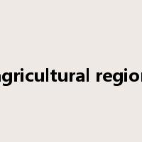 agricultural region是什么意思