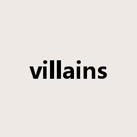 villains是什么意思