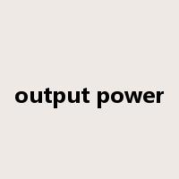 output power是什么意思