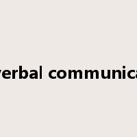 nonverbal communication是什么意思