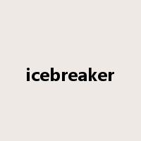 icebreaker是什么意思