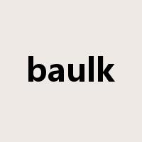 baulk是什么意思