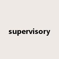 supervisory是什么意思