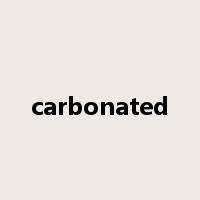 carbonated是什么意思