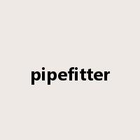pipefitter是什么意思