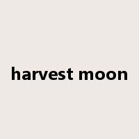 harvest moon是什么意思