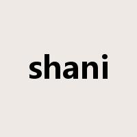 shani是什么意思