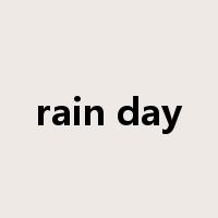 rain day是什么意思