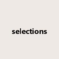 selections是什么意思