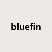 bluefin是什么意思