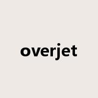 overjet是什么意思