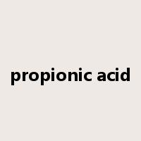 propionic acid是什么意思