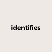 identifies是什么意思