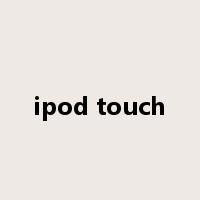 ipod touch是什么意思