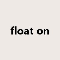 float on是什么意思