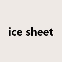 ice sheet是什么意思