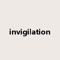 invigilation是什么意思