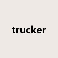 trucker是什么意思