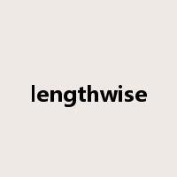 lengthwise是什么意思