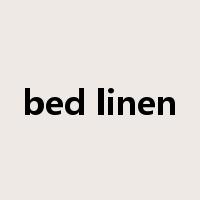 bed linen是什么意思