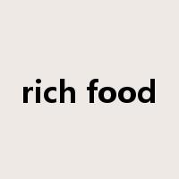 rich food是什么意思