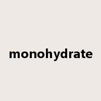 monohydrate是什么意思