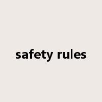 safety rules是什么意思