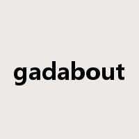 gadabout是什么意思