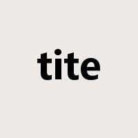 tite是什么意思