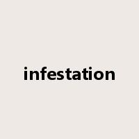 infestation是什么意思