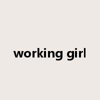 working girl是什么意思