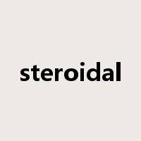 steroidal是什么意思