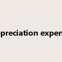 depreciation expense是什么意思