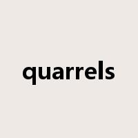 quarrels是什么意思