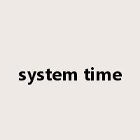 system time是什么意思