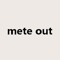 mete out是什么意思